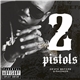 2 Pistols - Death Before Dishonor